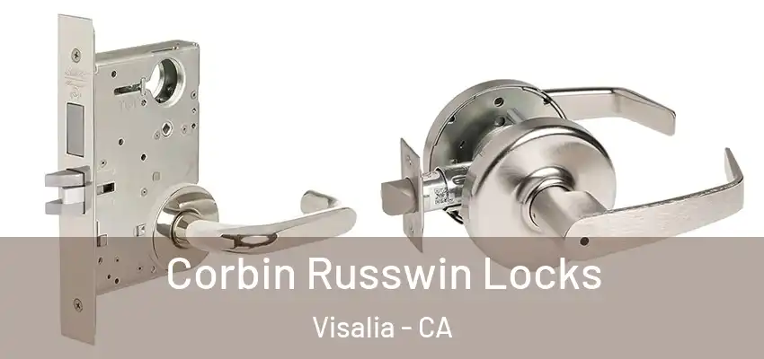  Corbin Russwin Locks Visalia - CA