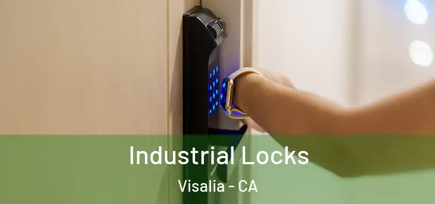  Industrial Locks Visalia - CA