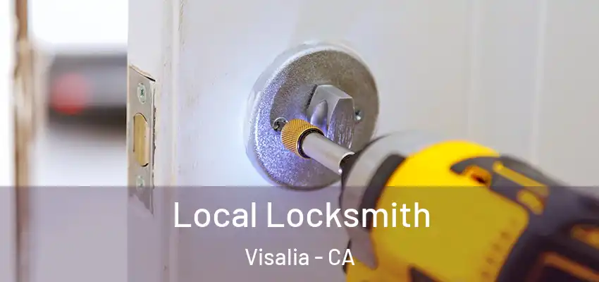  Local Locksmith Visalia - CA