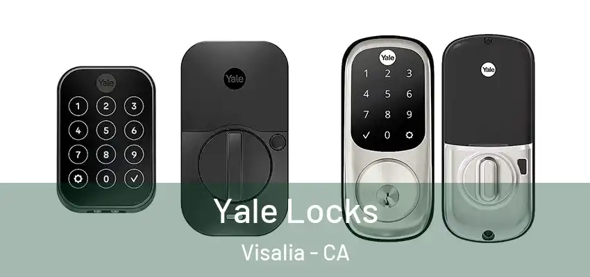 Yale Locks Visalia - CA